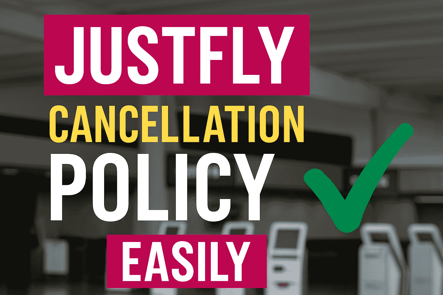 Justfly Cancellation Policy